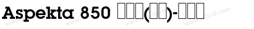 Aspekta 850 超粗体(西方)字体转换